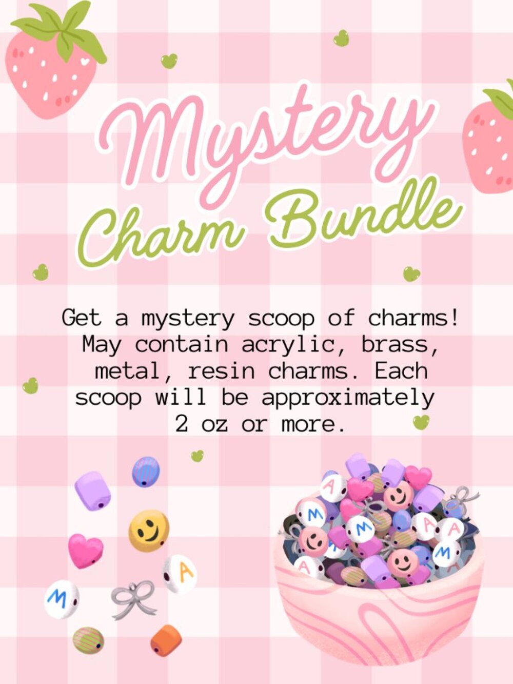 MYSTERY CHARM SCOOP! 2 OZ